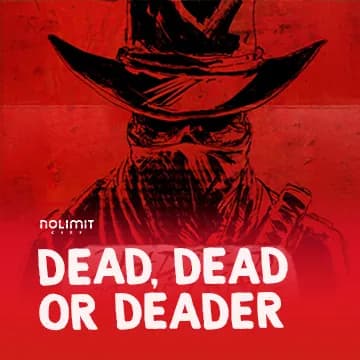 Dead, Dead or Deader